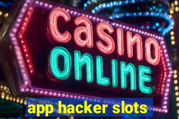 app hacker slots